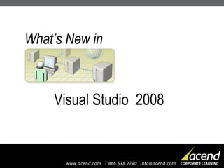 What’s New in Visual Studio  2008 