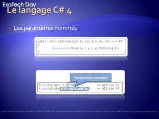 Le langage C# 4Les paramètres optionnels