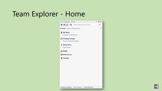 Team Explorer - Home
 