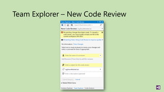 Team Explorer – New Code Review
 