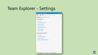 Team Explorer - Settings
 