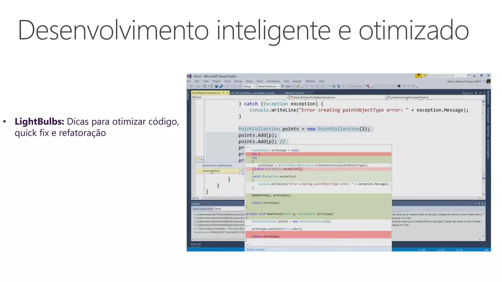 • LightBulbs: Dicas para otimizar código,
quick fix e refatoração
 