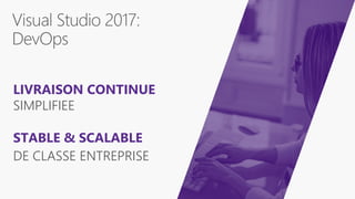 Visual studio 2017 Launch keynote - Afterworks@Noumea