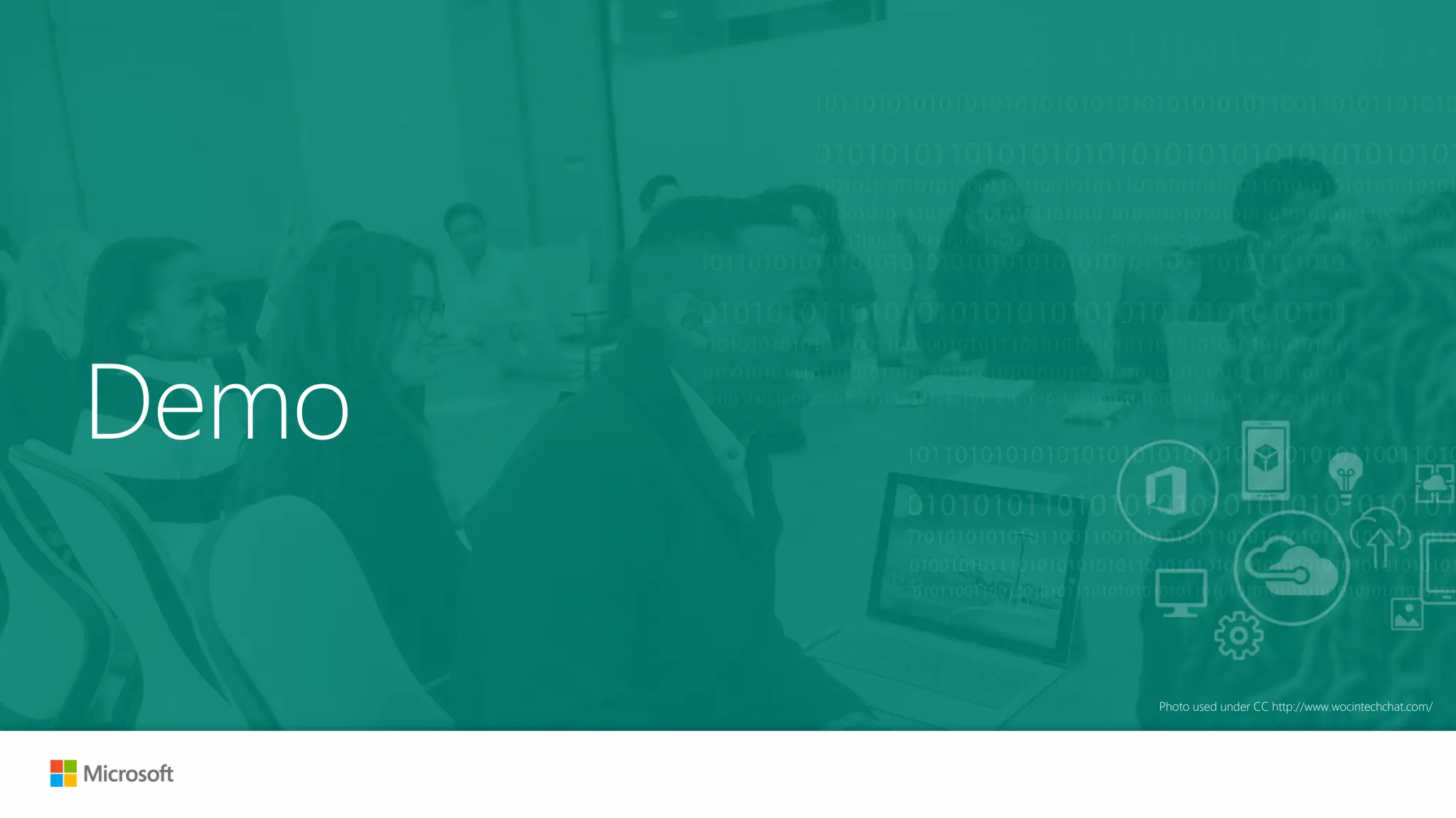 Photo used under CC http://www.wocintechchat.com/
Demo
 