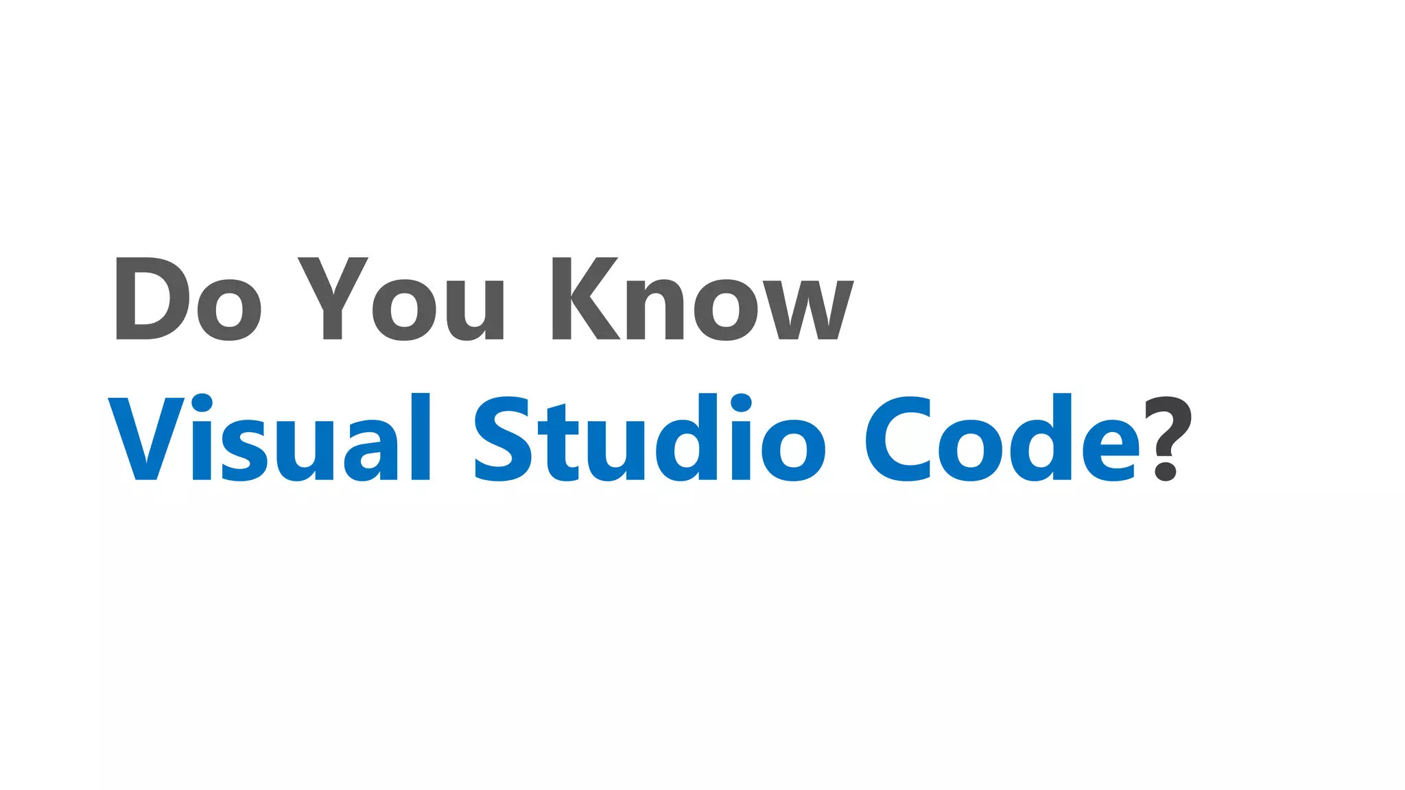 Visual Studio Code vs. Sublime Text | PPT