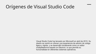 Visual Studio Code entorno concepto generalidades conclusion | PPTX