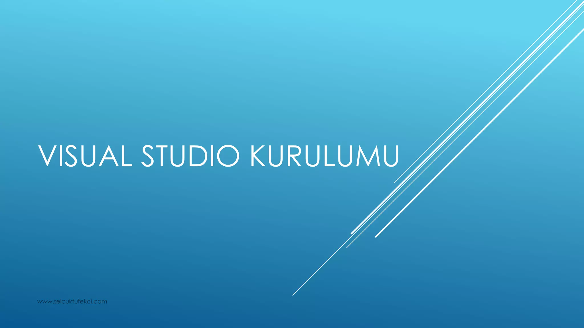 Visual studio kurulumu | PPTX