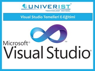 Visual Studio Temelleri E-Eğitimi
 