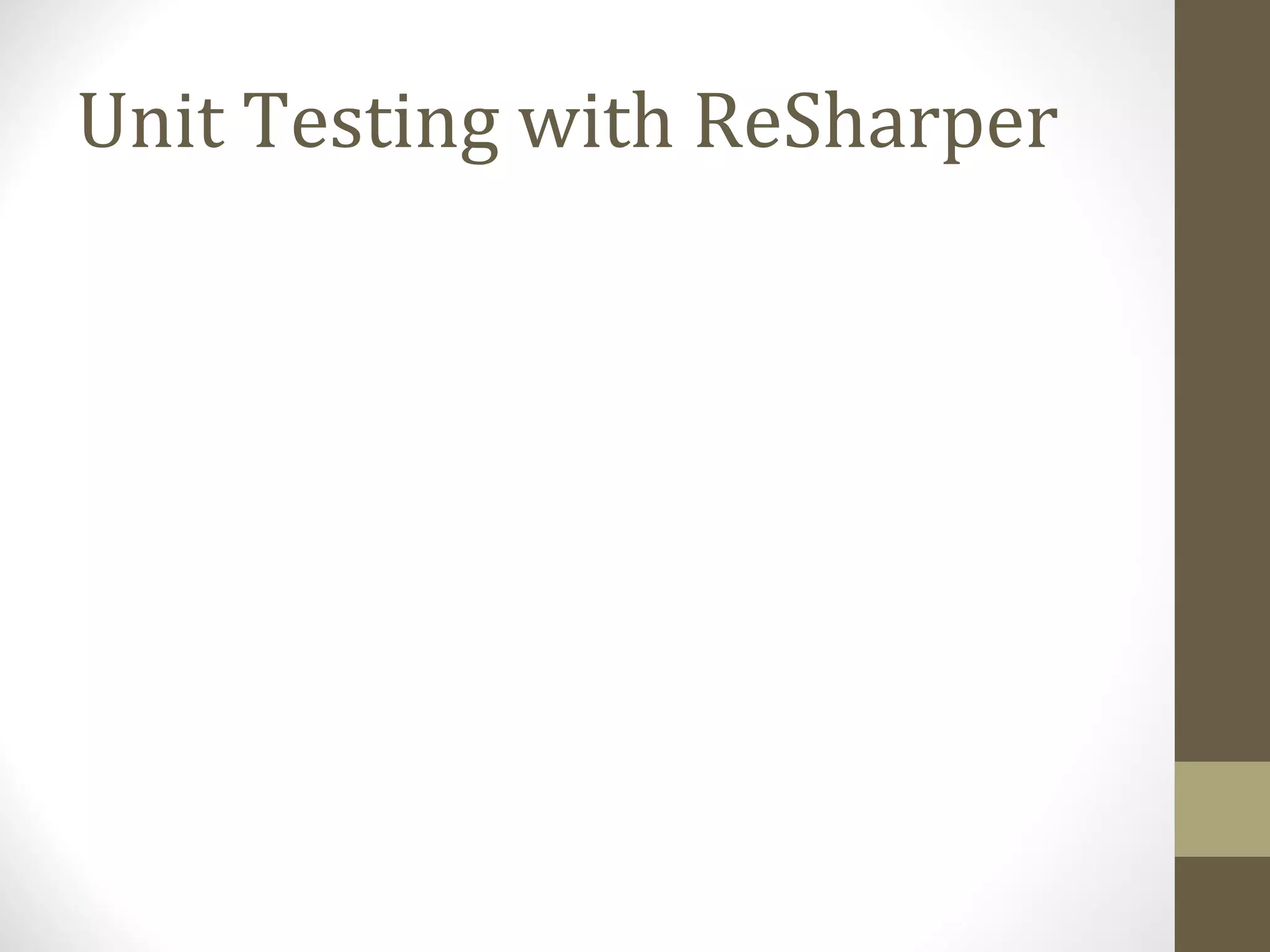 Unit Testing with ReSharper 