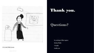 01
WORLD IA DAY 2017
Thank you.
Questions?
For workshops & Other inquires:
Christina Wodtke
@Cwodtke
Cwodtke.com
Art by Amelie Wodtke Sarrazin
 