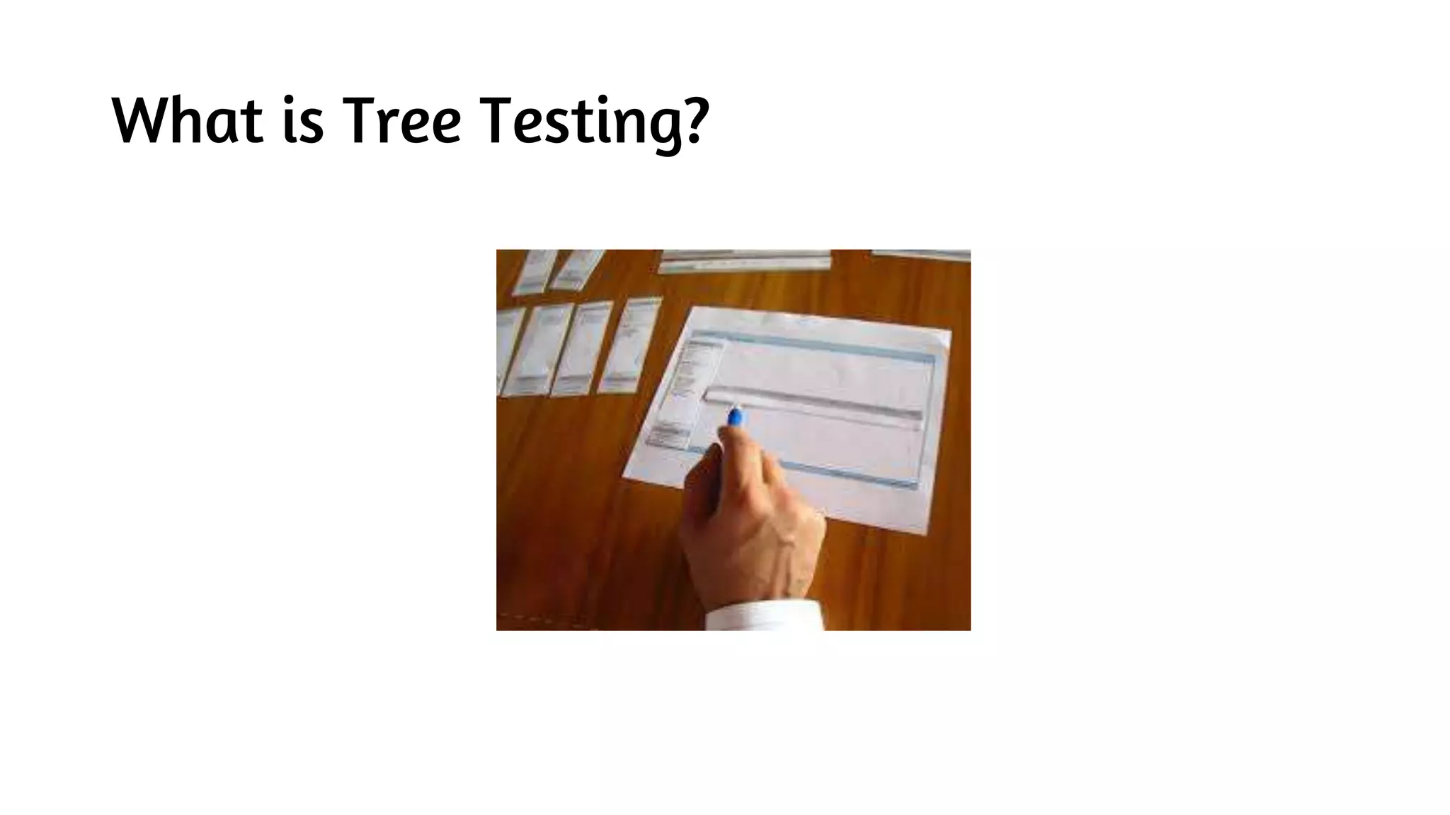 What is Tree Testing?
 