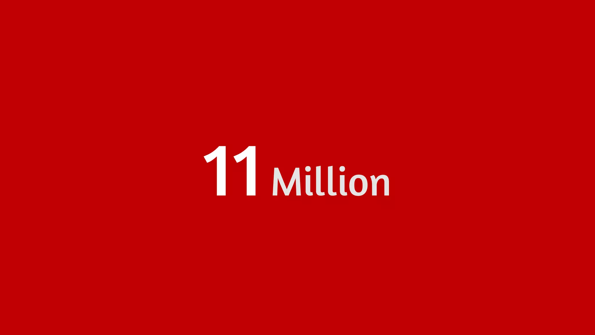 11Million
 