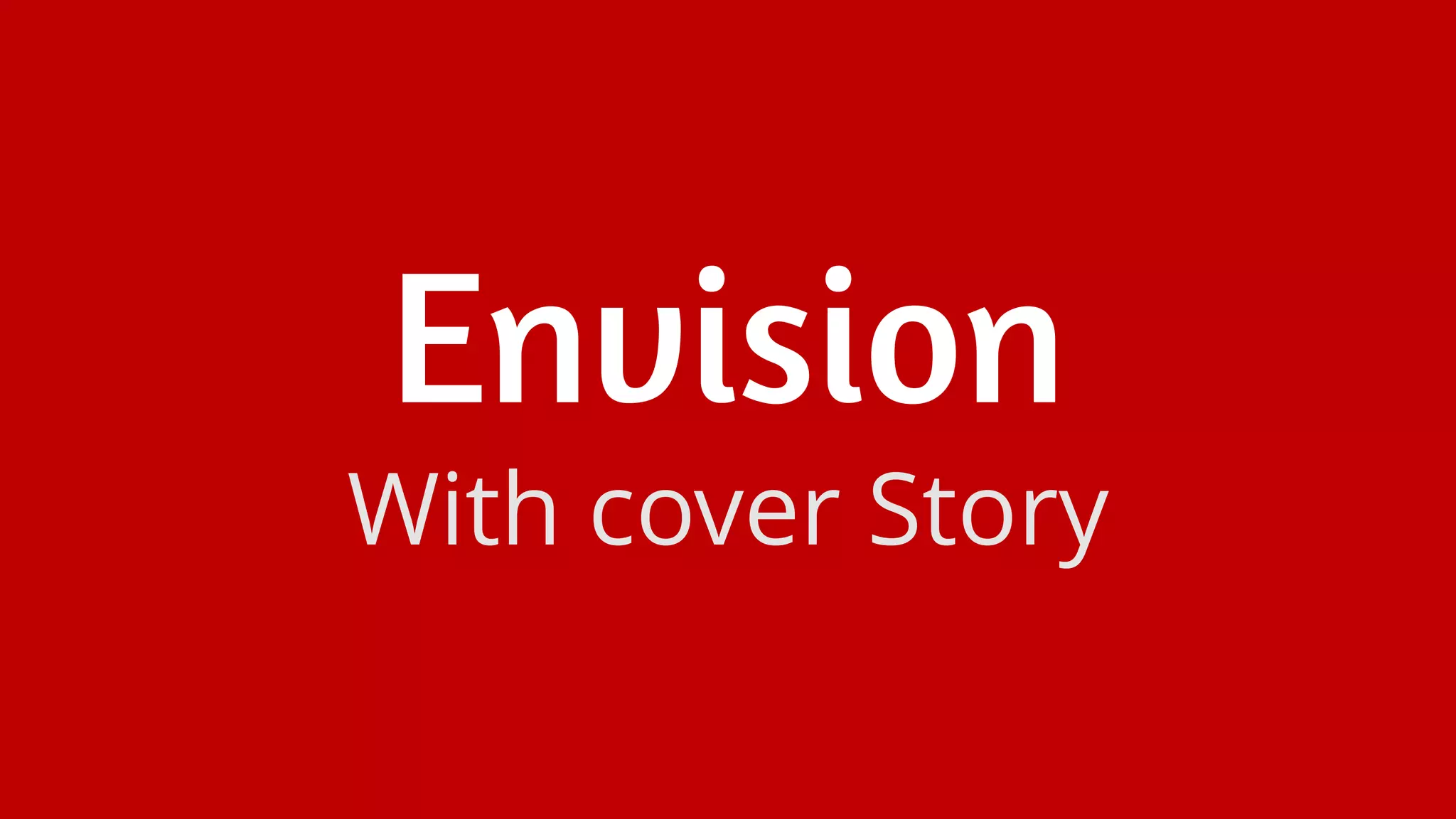Envision
With cover Story
 