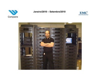 Janeiro/2010 – Setembro/2010

Compwire
 