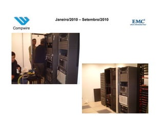 Janeiro/2010 – Setembro/2010

Compwire
 