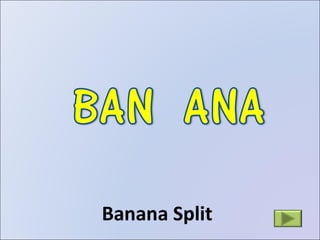 Banana Split 