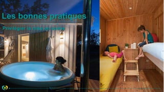 Les bonnes pratiques
Privilégier la mise en scène
 