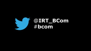 @IRT_BCom
#bcom
 