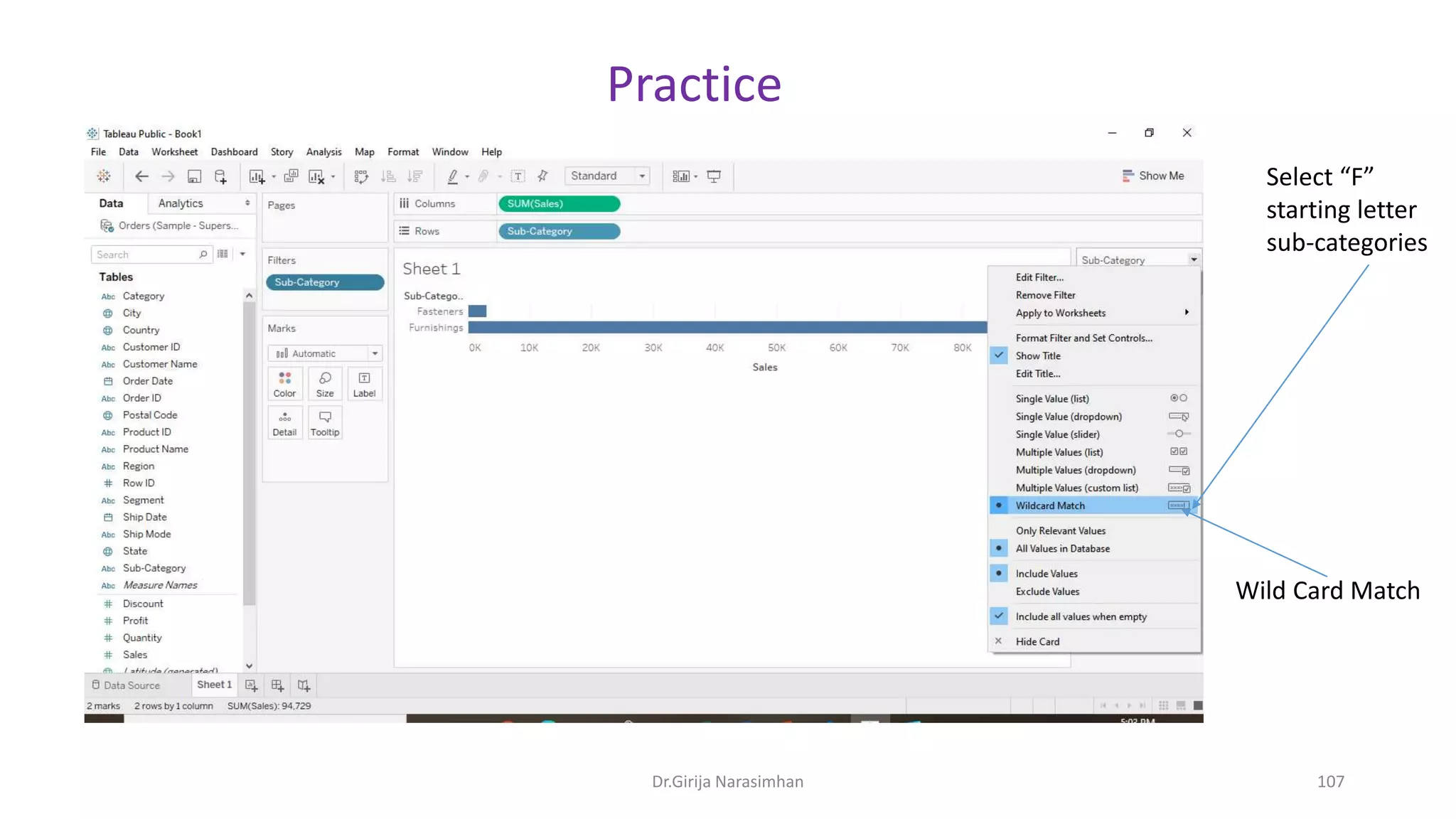 Dr.Girija Narasimhan 107
Select “F”
starting letter
sub-categories
Practice
Wild Card Match
 