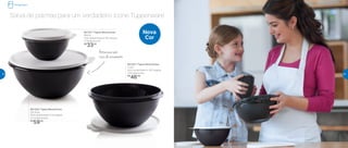 Armazena sem
risco de vazamento
Salva de palmas para um verdadeiro ícone Tupperware
Refrigerador
801327 | Tigela Maravilhosa
500ml
14,8 comprimento X 16,1 largura
X 7,9 altura (cm)
R$
33,00
801322 | Tigela Maravilhosa
1 Litro
20,2 comprimento X 18,7 largura
X 9,2 altura (cm)
R$
46,00
Nova
Cor
801329 | Tigela Maravilhosa
2,6 Litros
25,3 comprimento X 24 largura
X 11,4 altura (cm)
R$
59,00
42 43
 