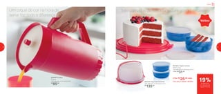 Três camadas de felicidade com gostinho caseiro
800359 | Big Cake Redondo
28,6 diâmetro X 16,9 altura (cm)
R$
135,00
801903 | Tigela Premier
500ml cada
14,8 diâmetro X 5,8 largura (cm)
1 Por: R$
31,00
2 Por: R$
25,00 cada
Cód. para 2 Tigelas | 801904
Voltou
801649 | A Jarra
2 Litros
13,8 diâmetro X 24 altura (cm)
R$
85,00
Um toque de cor na hora de
servir faz toda a diferença
19%de desconto
no conjunto de
Tigelas Premier
Servir
22 23
 