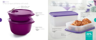 Uma cor que combina com você Guarde seus alimentos com organização
e frescor por mais tempo
890014 | Cristalwave
1 Litro
19,3 diâmetro X 6,5 altura (cm)
R$
53,00
891284 | Cristalwave
2 Litros
19,3 diâmetro X 11,7 altura (cm)
R$
64,00
801449 | Modular Retangular 1
2 Litros
28,4 comprimento X 18,8 largura
X 6,1 altura (cm)
Preço sugerido: R$ 59,00
Por: R$
47,00
801450 | Modular Retangular 2
4,3 Litros
28,4 comprimento X 18,8 largura
X 11,5 altura (cm)
R$
79,00
Ideal para
alimentos secos
Produtos empilháveis
Micro-ondas
20%de desconto no
Modular Retangular 1
2 Litros
Válvula que libera o vapor
durante o aquecimento
Armazenar
52 53
 