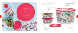 Sirva com a beleza das
cores da primavera
801700 | Tigela Ilúmina Primavera
350ml
13,5 diâmetro X 5,3 altura (cm)
R$
31,00
801701 | Tigela Ilúmina Primavera
550ml
13,5 diâmetro X 7,6 altura (cm)
R$
36,00
801702 | Tigela Ilúmina Primavera
6,6 Litros
26 diâmetro X 17,4 altura (cm)
R$
115,00
Encaixe perfeito,
para levar aonde for
Tamanho ideal para
toda a família
Novidades
Servir
16 17
 