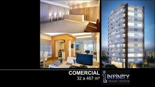 COMERCIAL
  32 a 467 m²
 