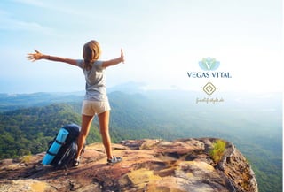 IHR WOHLBEFINDEN IST UNSER ZIEL
Vegas Vital hat ein Nahrungsergänzungskonzept entwickelt, das
Ihnen Vitamine, Mineralien und Ballaststoffe, sowie andere wichtige
Nährstoffe zur Verfügung stellt.
Denn trotz einer gesunden und ausgewogenen Ernährung, die immer
die Basis sein sollte, greifen wir oft aus Zeitmangel oder Stress auf
ungesunde Ernährung zurück. Hier will Vegas Vital Ihnen zur Seite
stehen, um evtl. Mangelzustände auszugleichen.
 