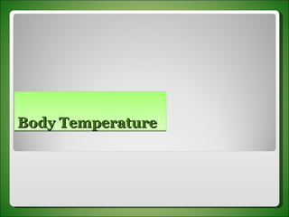Body Temperature 