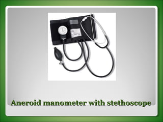 Aneroid manometer with stethoscope 
