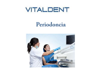  Vital Dent Las Palmas: periodoncia 