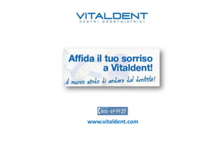 www.vitaldent.com
 