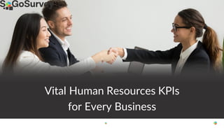 Vital Human Resources KPIs
for Every Business
 