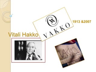 1913 &2007


Vitali Hakko
 