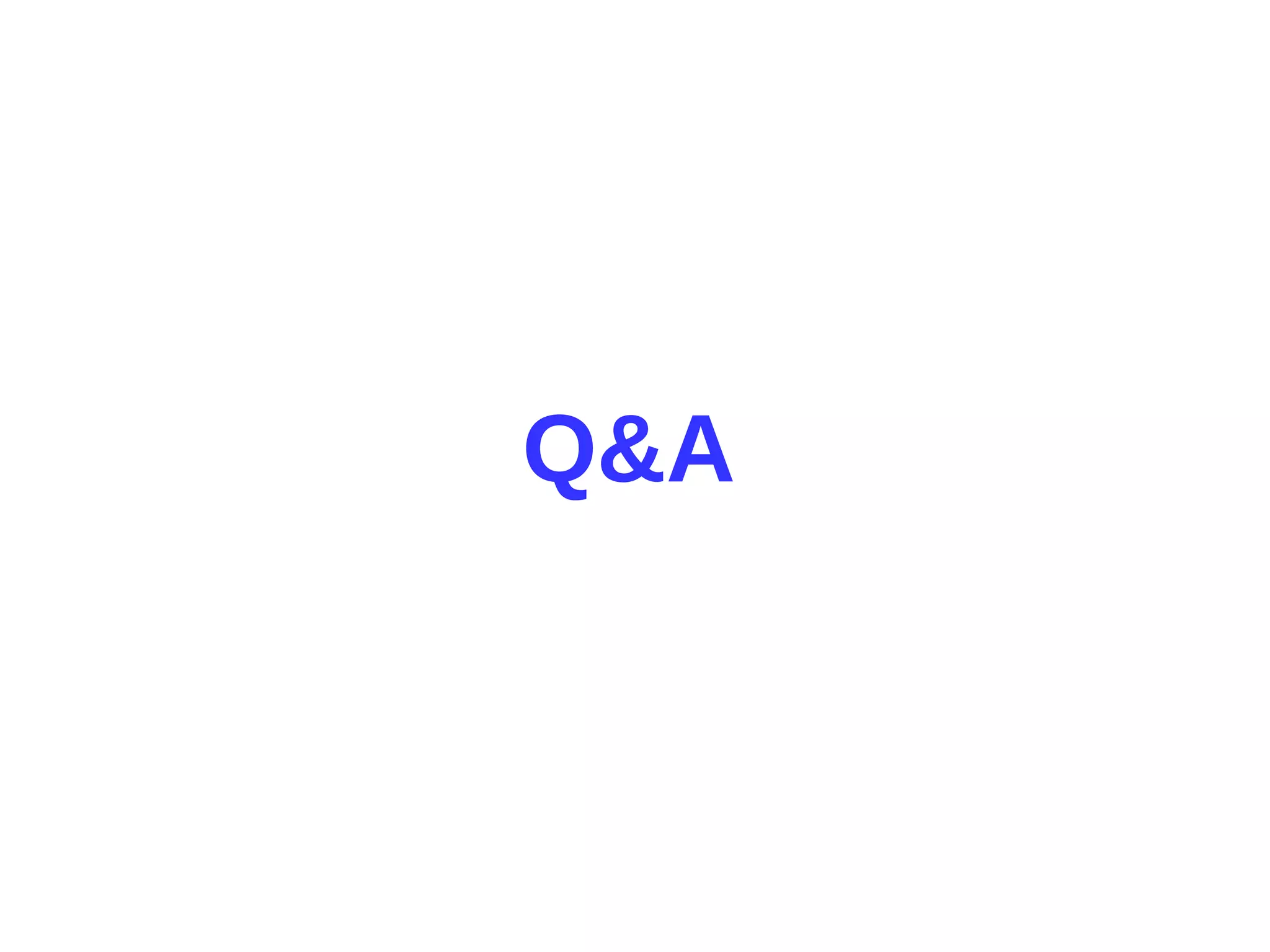 Q&A
 