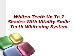 Whiten Teeth Up To 7 Shades With Vitality Smile Teeth Whitening System 