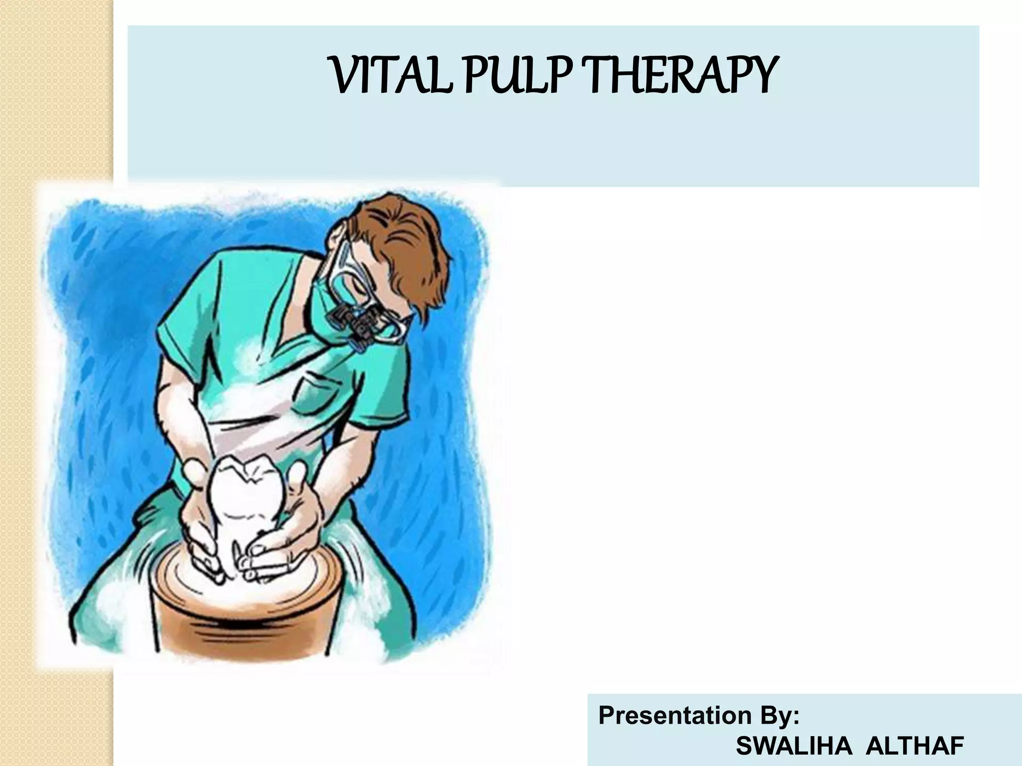 Vital pulp therapy | PPTX