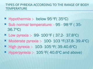 Pyrexia Types Vital signs are measurements of the body's most basic functions..pptx