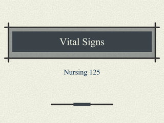 Vital Signs Nursing 125 