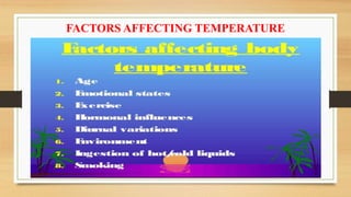 FACTORS AFFECTING TEMPERATURE
 