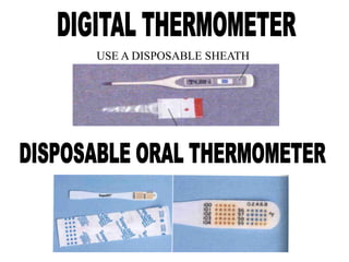 USE A DISPOSABLE SHEATH
 