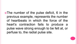 Pulse Deficit Method Vital signs - pulse monitoring. | PPTX