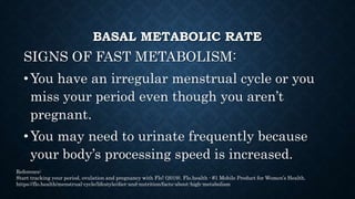 MUSCLE ACTIVITY
•Shivering
•Walking
•Running
•Exercise
•Etc.
 