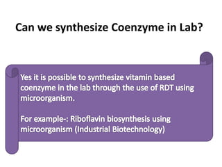Can we synthesize Coenzyme in Lab?
 