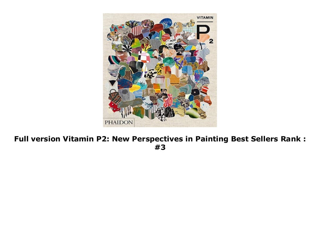 Full version Vitamin P2: New Perspectives in Painting Best Sellers