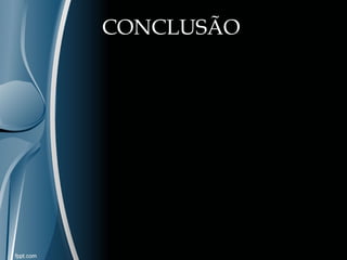 CONCLUSÃO 
 