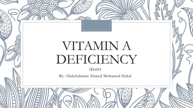 Vitamin a deficiency | PPTX