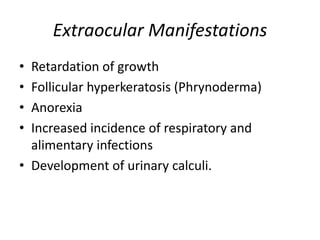 Vitamin A deficiency and control programme