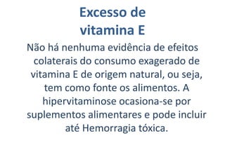 Deficiência de vitamina CPode causar escorbuto e perda de apetite, fraqueza, baixa capacidade de cura, irritabilidade, sangramento nas gengivas, facilidade de se ferir, perda de dentes, dores nas juntas e flacidez de pele.